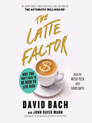 cover image of The Latte Factor